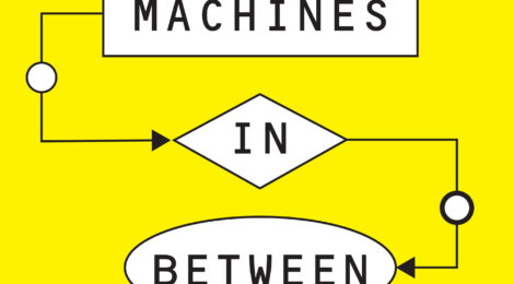 Machines in Between