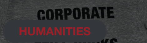 Corporate Humanities Still Suck